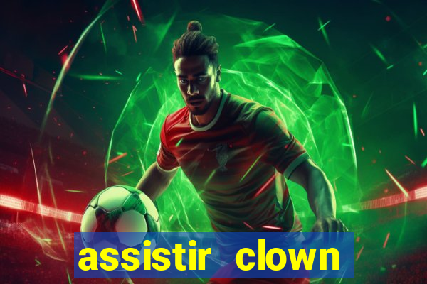 assistir clown (2014 dublado mega filmes)